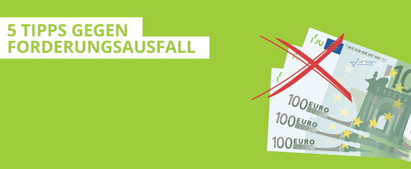 5 Tipps gegen Forderungsausfall